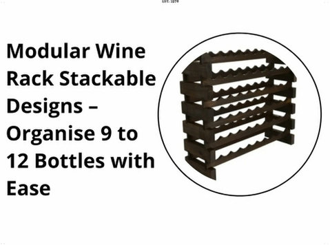 Modular Wine Rack Stackable Designs - Furniture/Appliance