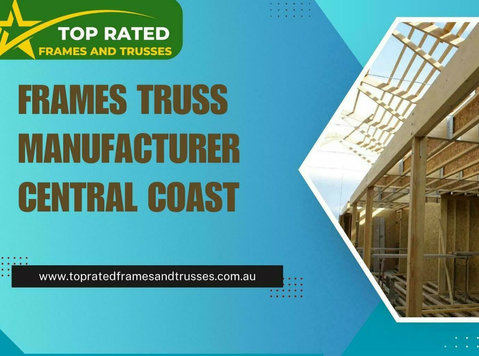 Do you need Frames Truss Manufacturer in Central Coast? - Services: Other