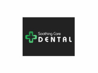 Soothe Your Dental Concerns with Soothing Care Dental’s Good - Sonstige