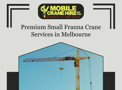 Premium Small Franna Crane Services in Melbourne - Muu