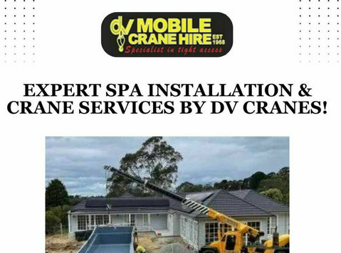 expert spa installation & crane services by dv cranes! - Services: Other