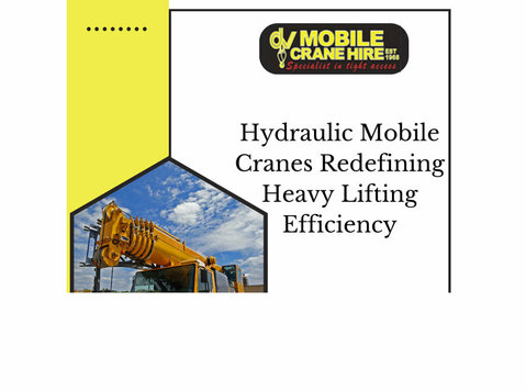 Hydraulic Mobile Cranes Redefining Heavy Lifting Efficiency - Inne