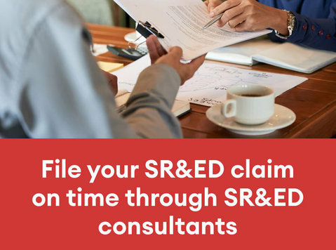 File your SR&ED claim on time through SR&ED consultants - Avocaţi/Servicii Financiare