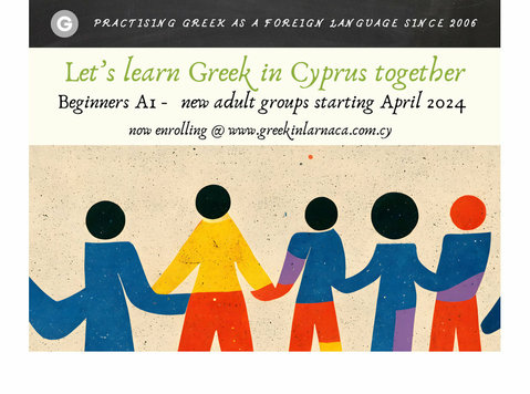 Learn + Speak Greek in Cyprus, 19th April 2024 - Μαθήματα Γλωσσών