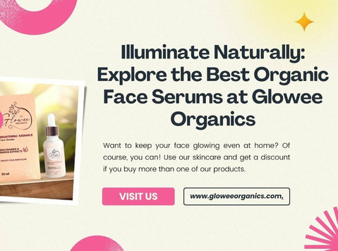 Explore the Best Organic Face Serums at Glowee Organics - Убавина / Мода