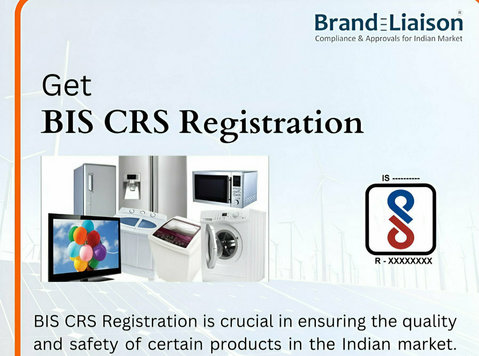 Get Your Product Bis/crs Certified for the Indian Market - Деловые партнеры