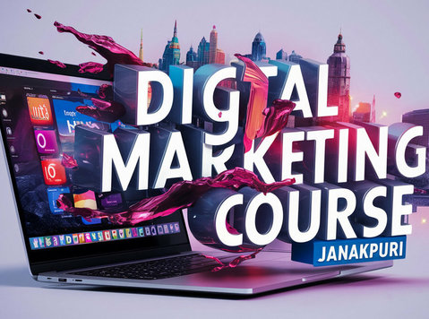 digital marketing course in janakpuri - Datortehnika/internets
