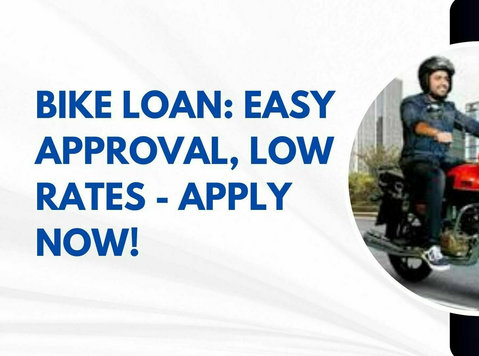 Bike Loan: Easy Approval, Low Rates - Apply Now! - משפטי / פיננסי