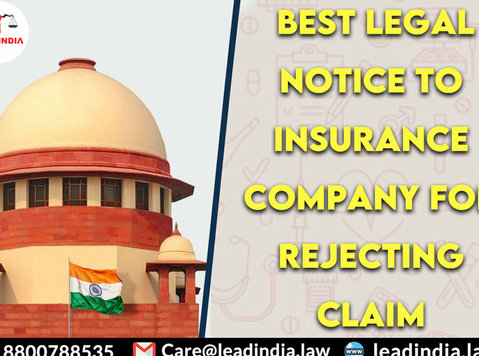 best legal notice to insurance company for rejecting claim - Legal/Finance