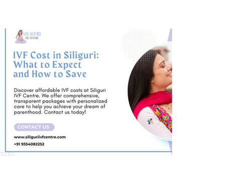 IVF Cost in Siliguri: Affordable Options and Quality Care - Services: Other