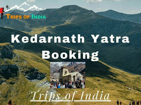Kedarnath Yatra Booking | Trips of india - Muu