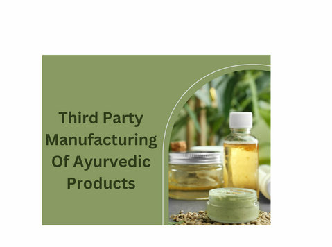 Third Party Manufacturing Of Ayurvedic Products - อื่นๆ