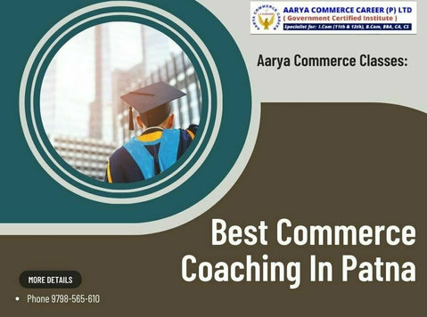 Aarya Commerce Classes: Best Commerce Coaching In Patna - Drugo
