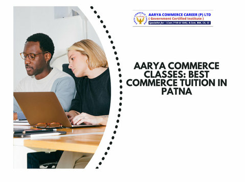 Aarya Commerce Classes: Best Commerce Tuition in Patna - משפטי / פיננסי