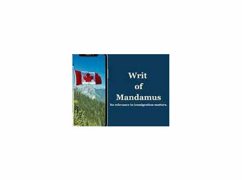 Writ of Mandamus Canada – Resolve Ircc Delays - Legal/Finance