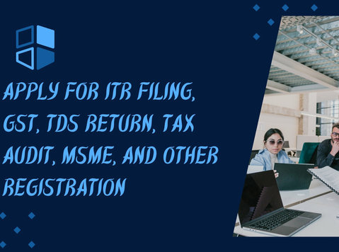 apply for itr filing, Gst, Tds Return, Tax Audit, Msme - Legal/Finance