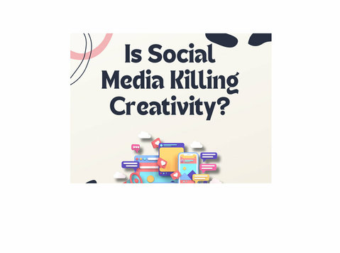 Is Social Media Crushing Creativity or Fueling It? - غیره
