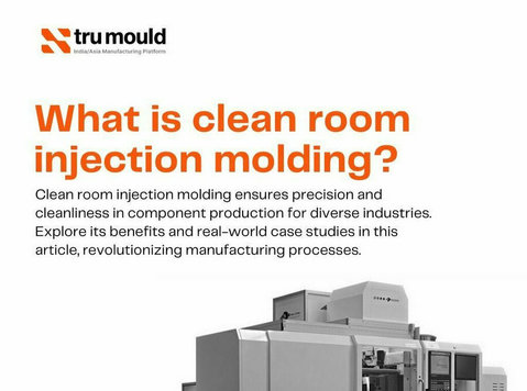Discover India's Clean Room Injection Molding Manufacturer - คู่ค้าธุรกิจ