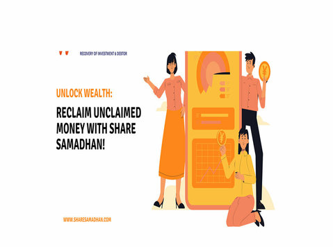 Unlock Wealth: Reclaim Unclaimed Money with Share Samadhan! - Юридические услуги/финансы