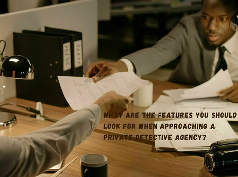 What Features You Should In A Private Detective Agency - Pravo/financije