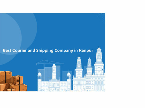 Best Courier and Shipping Company in Kanpur - Moving/Transportation