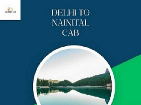 making the Most of Your Delhi to Nainital Cab Experience in - Друго