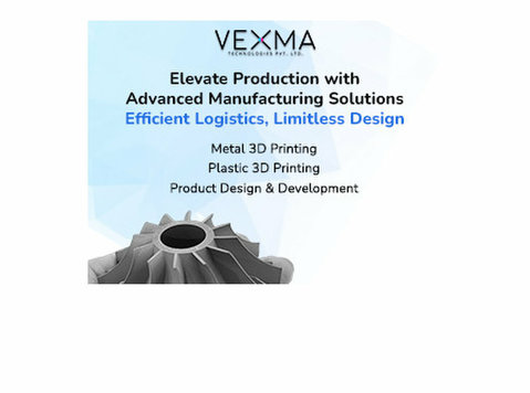 Vexma Technologies:industrial Additive Manufacturing Servic - கணணி /இன்டர்நெட்  
