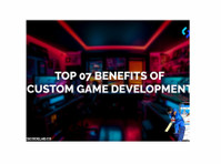 Top 07 Benefits of Custom Game Development - Services: Other