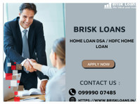brisk Loans - Home Loan Dsa / Hdfc Home Loan - Право/Финансии