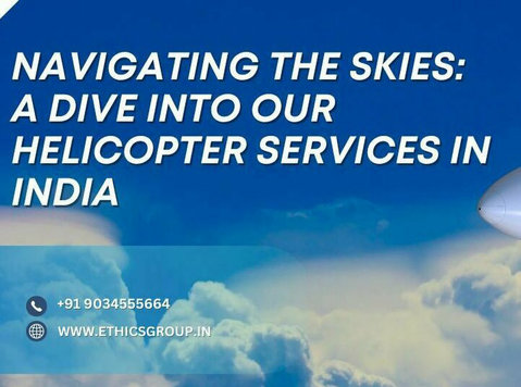 A Dive into Our Helicopter Services in India - Друго