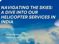 A Dive into Our Helicopter Services in India - دیگر