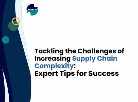 Conquering Supply Chain Complexity: Strategies for Success - Άλλο