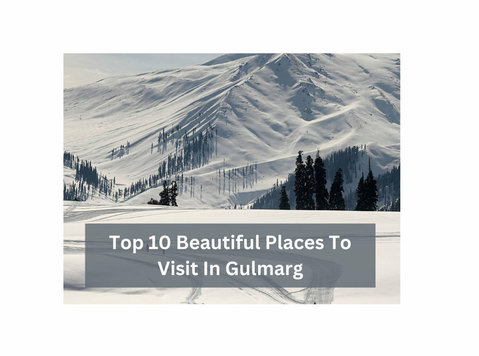 Top 10 Beautiful Places To Visit In Gulmarg - 이사/운송
