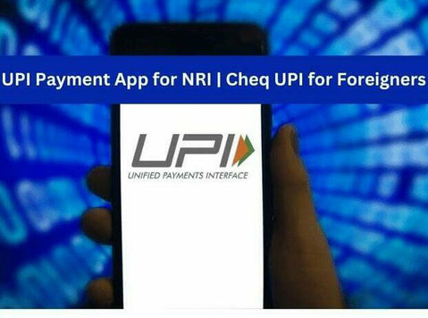 Chequpi: The Premier Upi Payment App for Nris in India - Право/Финансии