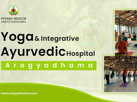 Yoga and Integrative Ayurvedic Hospital- Arogyadhama - Останато