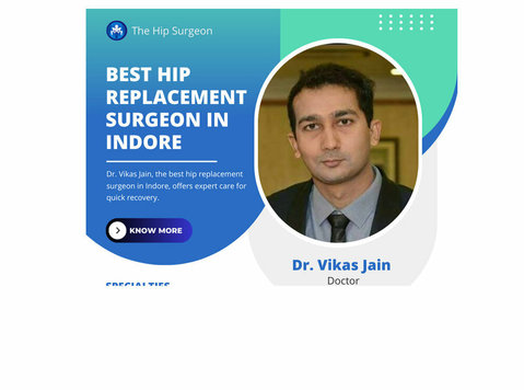 Consult the Best Hip Surgeon in Indore - Dr. Vikas Jain - Drugo