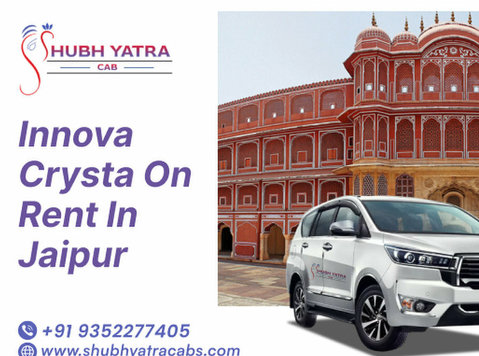 Innova Crysta on Rent in Jaipur – Shubh Yatra Cabs - Moving/Transportation