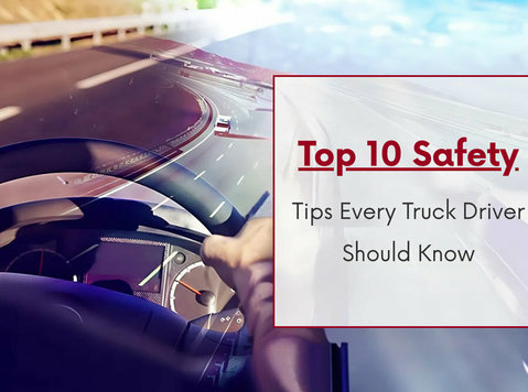 Top 10 Safety Tips Every Truck Driver Should Know - Altele