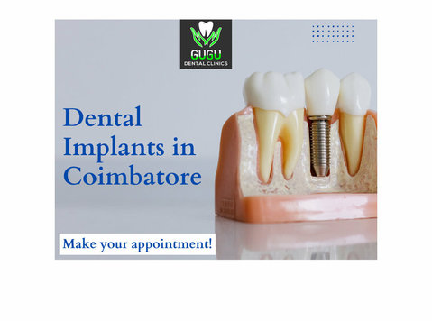 Dental implant in coimbatore - Gugu Dental Clinic - 뷰티/패션