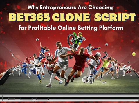 Bet 365 Clone App Development – Launch Your Betting Platform - 컴퓨터/인터넷