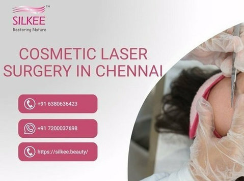 Cosmetic Laser Surgery in Chennai - Silkee.beauty - Убавина / Мода