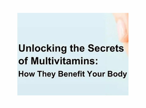 Unlocking the Secrets of Multivitamins: How They Benefit You - غيرها