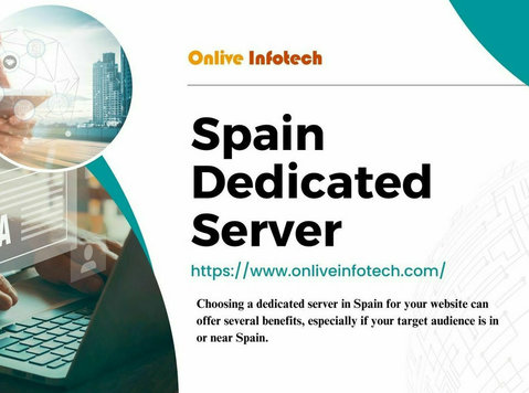 Why Choose Spain Dedicated Server by Onlive Infotech for You - מחשבים/אינטרנט