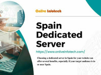 Why Choose Spain Dedicated Server by Onlive Infotech for You - Компютри / интернет