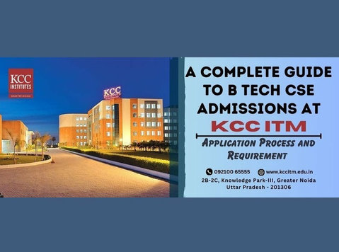 A complete guide to B Tech CSE admissions at KCC ITM - Muu
