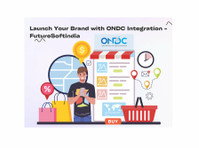 Launch Your Brand with Ondc Integration - Futuresoftindia - غيرها