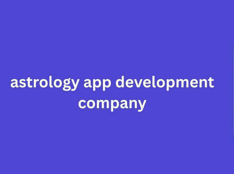 Astrology App Development Company: Transforming the Future o - อื่นๆ