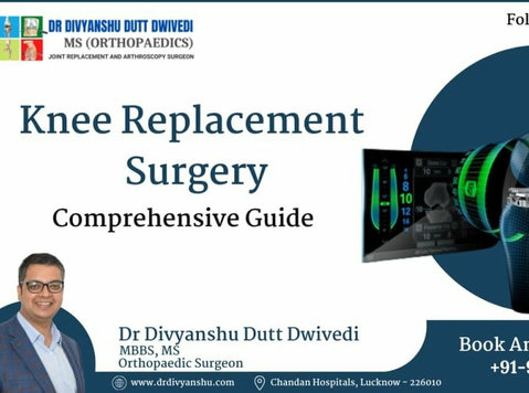Best Knee Replacement Doctor in Lucknow - Dr. Divyanshu Dutt - Altele