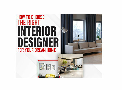 How to Choose the Right Interior Designer foryour Dream Home - Celtniecība/apdare