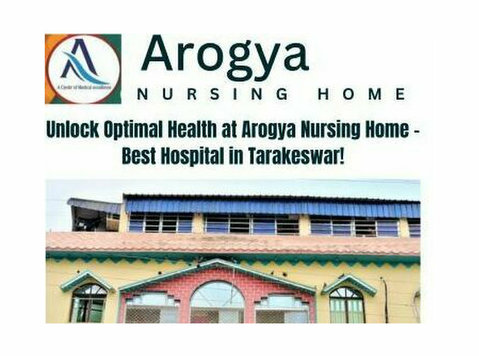 Unlock Optimal Health at Arogya Nursing Home - Best Hospital - Övrigt